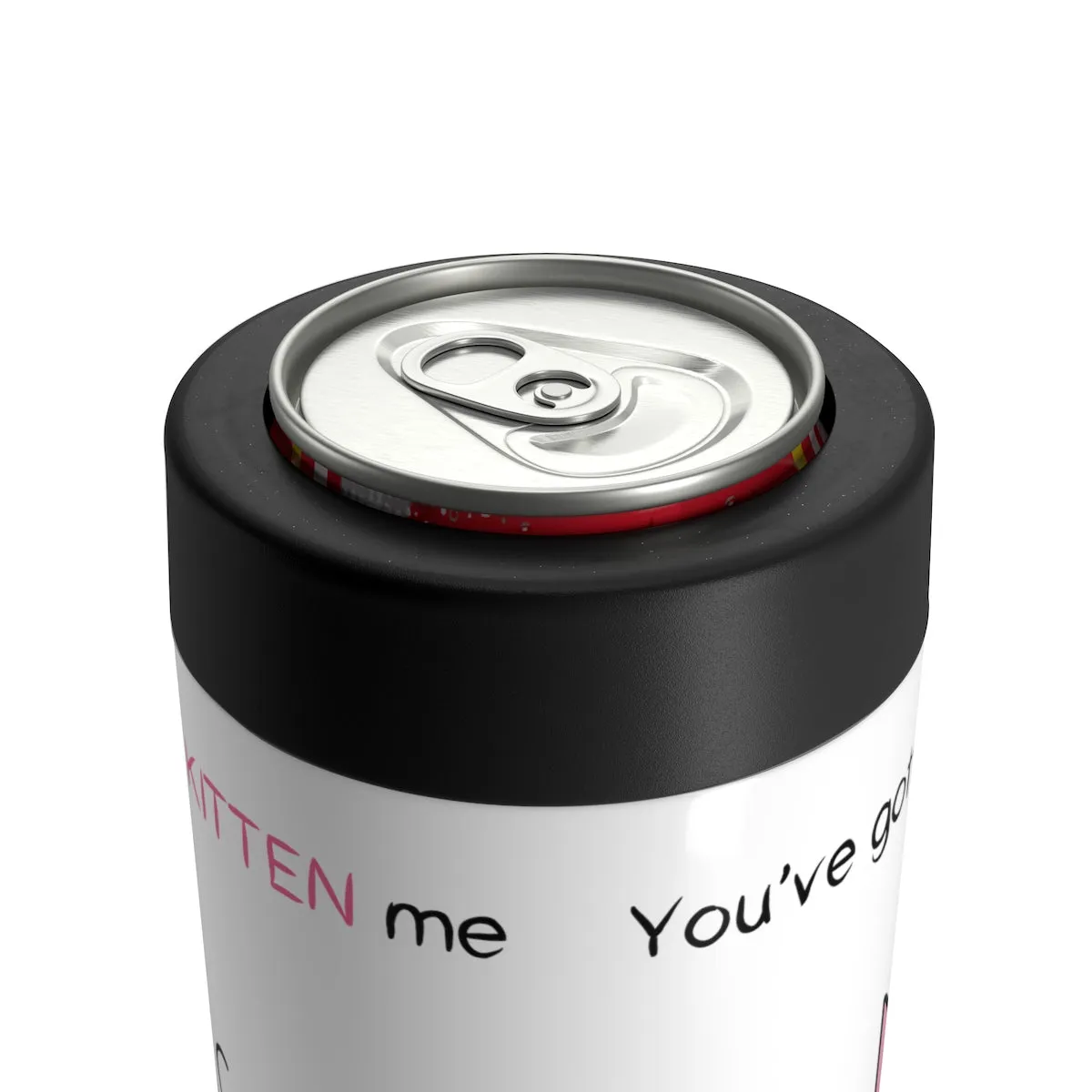 You've gotta be kitten me Can Holder